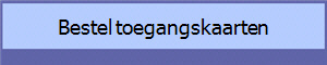 Bestel toegangskaarten